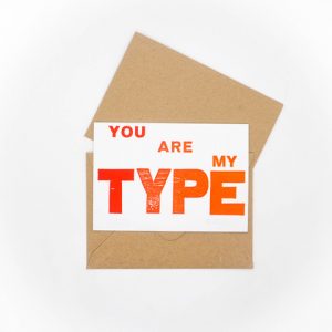Postal "You are my Type"